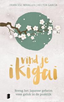 Vind je ikigai -  Francesc Miralles, Héctor García (ISBN: 9789049208318)