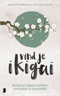 Vind je ikigai -  Francesc Miralles, Héctor García (ISBN: 9789402328738)