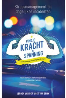 Vind Je Kracht In Spanning - Jeroen van der Most van Spijk