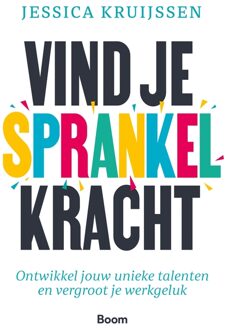 Vind je sprankelkracht -  Jessica Kruijssen (ISBN: 9789024458707)