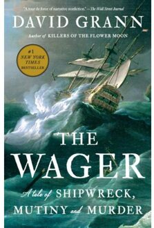 Vintage Us The Wager: A Tale Of Shipwreck, Mutiny And Murder - David Grann
