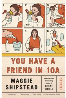 Vintage Us You Have A Friend In 10a - Maggie Shipstead