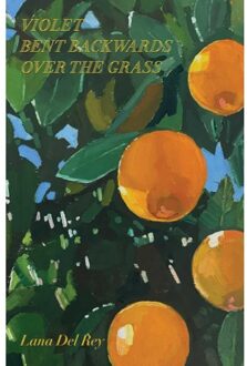 Violet Bent Backwards Over The Grass - Lana Del Rey