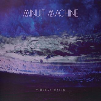 Violet Rains - Minuit Machine
