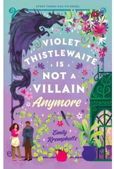 Violet Thistlewaite Is Not A Villain Anymore - Emily Krempholtz