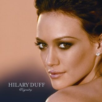 Virgin Dignity - Hilary Duff
