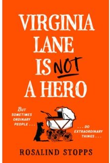 Virginia Lane Is Not A Hero - Rosalind Stopps