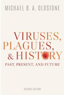 Viruses, Plagues, And History - Michael B. A. (Professor and Hea