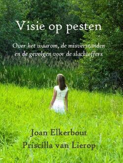Visie op pesten - Boek Joan Elkerbout (9491439200)