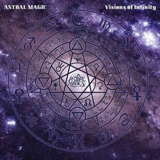 Visions Of Infinity - Astral Magic