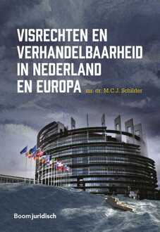 Visrechten en verhandelbaarheid in Nederland en Europa - M.C.J. Schilder - ebook