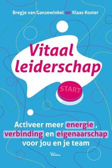 Vitaal leiderschap -  Bregje van Ganzewinkel, Klaas Koster (ISBN: 9789083271835)