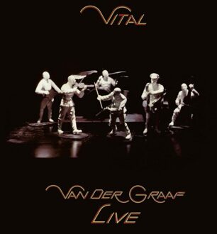 Vital: Van Der Graaf Live - Van Der Graaf Generator