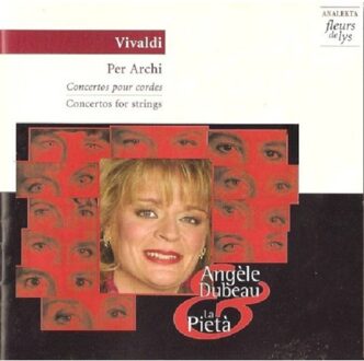 Vivaldi: Concertos for Strings / Dubeau, La Pieta