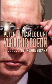 Vladimir Poetin Het koningsdrama - Boek Peter d' Hamecourt (9054293179)