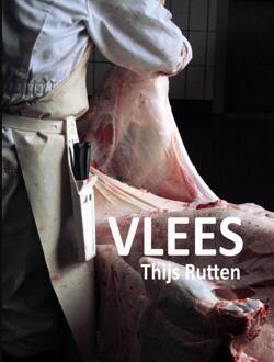 Vlees -  Thijs Rutten (ISBN: 9789465012544)