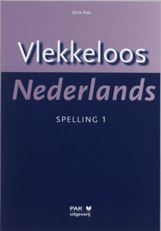 Vlekkeloos Nederlands / 1 / Spelling - Boek D. Pak (9077018158)