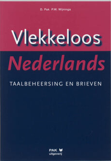 Vlekkeloos Nederlands / Taalbeheersing en brieven taalniveau 3F en 4F - Boek D. Pak (9080516295)
