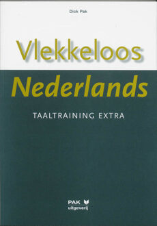 Vlekkeloos Nederlands / Taaltraining extra - Boek D. Pak (9077018123)