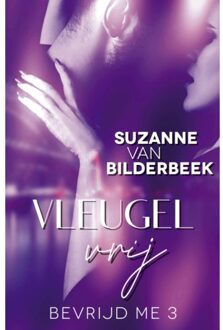 Vleugelvrij - Bevrijd Me - Suzanne van Bilderbeek