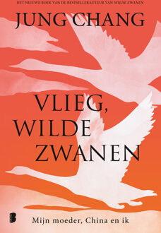 Vlieg, wilde zwanen -  Jung Chang (ISBN: 9789402327366)
