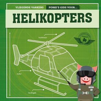 Vliegende varkens: Porki's gids voor helikopters - Kirsty Holmes - 000