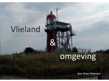 Vlieland en omgeving - Boek Bram Pietersen (908224568X)