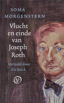 Vlucht En Einde Van Joseph Roth - Soma Morgenstern