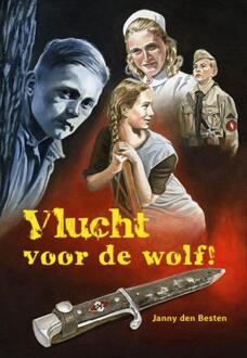 Vlucht voor de wolf! -  Janny den Besten (ISBN: 9789402910506)