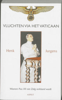 Vluchten via het Vaticaan - Boek H. Jurgens (9059116747)
