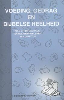 Voeding, gedrag en bijbelse heelheid - Boek Sietse H.W. Werkman (9461532679)