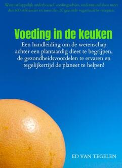 Voeding in de keuken -  Ed van Tegelen (ISBN: 9789403777795)
