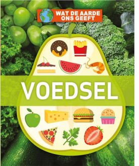 Voedsel - Wat De Aarde Ons Geeft - Nancy Dickmann
