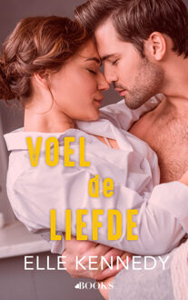 Voel de liefde -  Elle Kennedy (ISBN: 9789021464572)