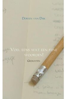 Voel eens wat een fijne woorden