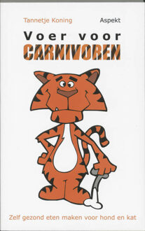 Voer voor carnivoren - Boek Tannetje Koning (9059113543)