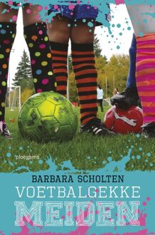 Voetbalgekke meiden - eBook Barbara Scholten (9021674785)