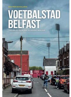 Voetbalstad Belfast - Wouter Schollema