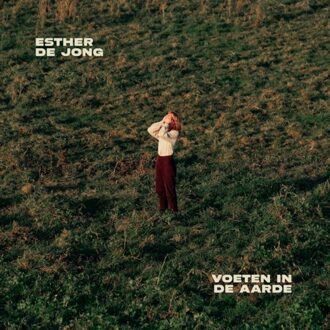 Voeten In De Aarde - Esther De Jong