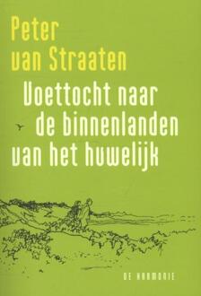 Voettocht naar de binnenlanden van het huwelijk - Boek Peter van Straaten (9076168474)