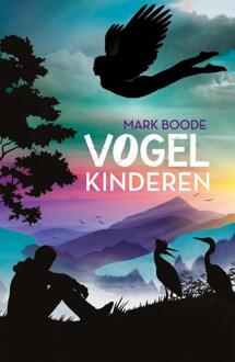 Vogelkinderen - Boek Mark Boode (9082418916)