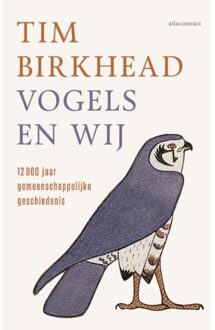 Vogels En Wij - Tim Birkhead