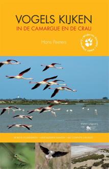 Vogels kijken in de Camargue en de Crau - Boek Hans Peeters (905011590X)