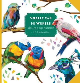Vogels van de wereld - Kleuren op nummer -   (ISBN: 9789036648820)