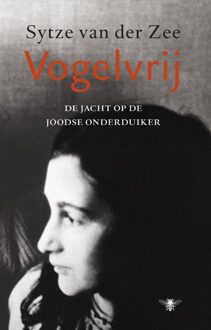 Vogelvrij - eBook Sytze van der Zee (9023449886)