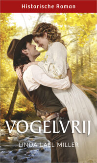 Vogelvrij -  Linda Lael Miller (ISBN: 9789402567335)