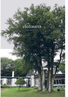 Vogelwater - Boek Elly de Waard (9076168377)