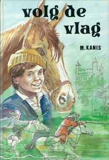 Volg de vlag - eBook M. Kanis (9402900519)