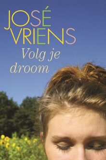 Volg je droom - eBook José Vriens (9020532227)