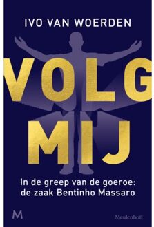 Volg Mij - Ivo van Woerden